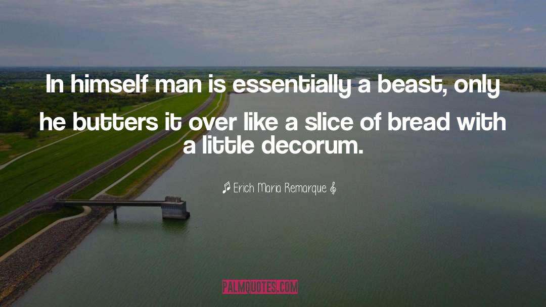 Decorum quotes by Erich Maria Remarque