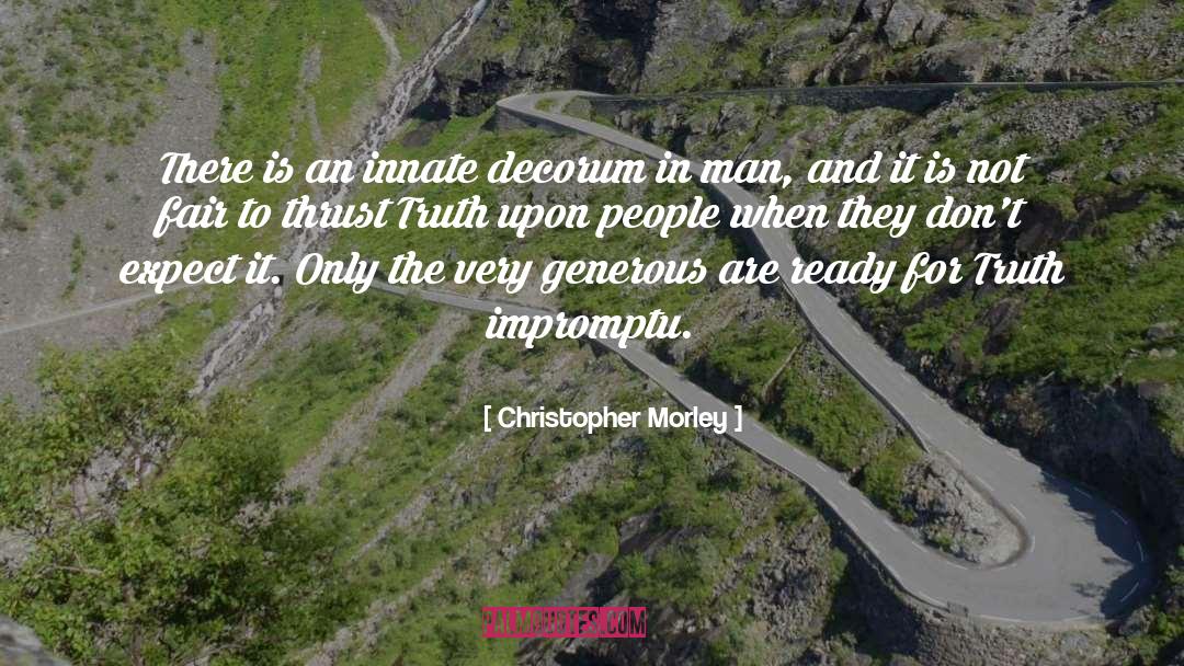 Decorum quotes by Christopher Morley