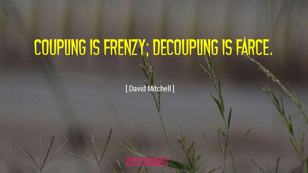 Decoupling quotes by David Mitchell