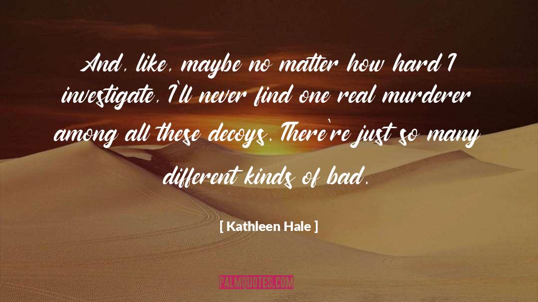 Decoys quotes by Kathleen Hale