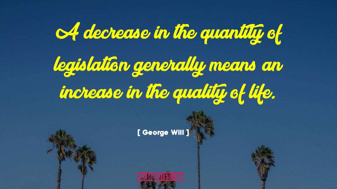 Decrease quotes by George Will