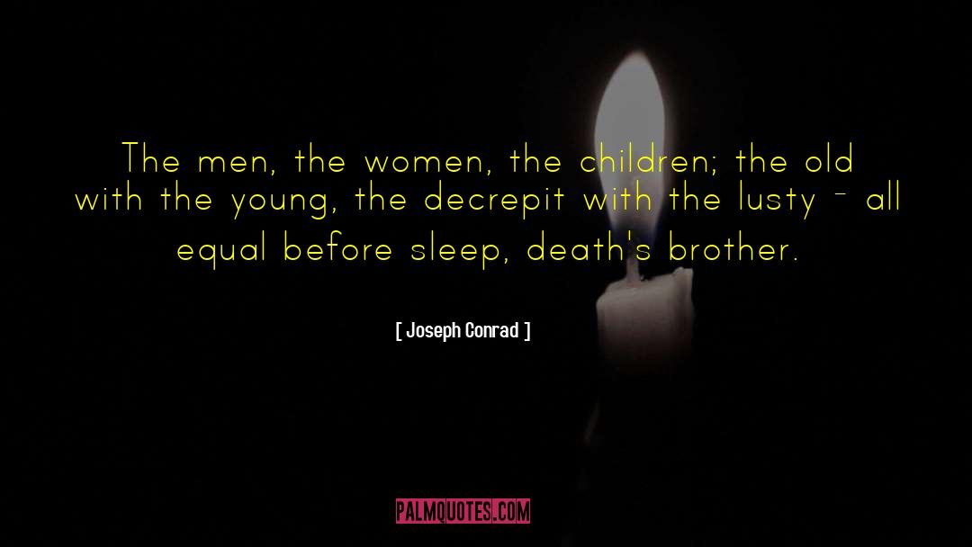 Decrepit quotes by Joseph Conrad