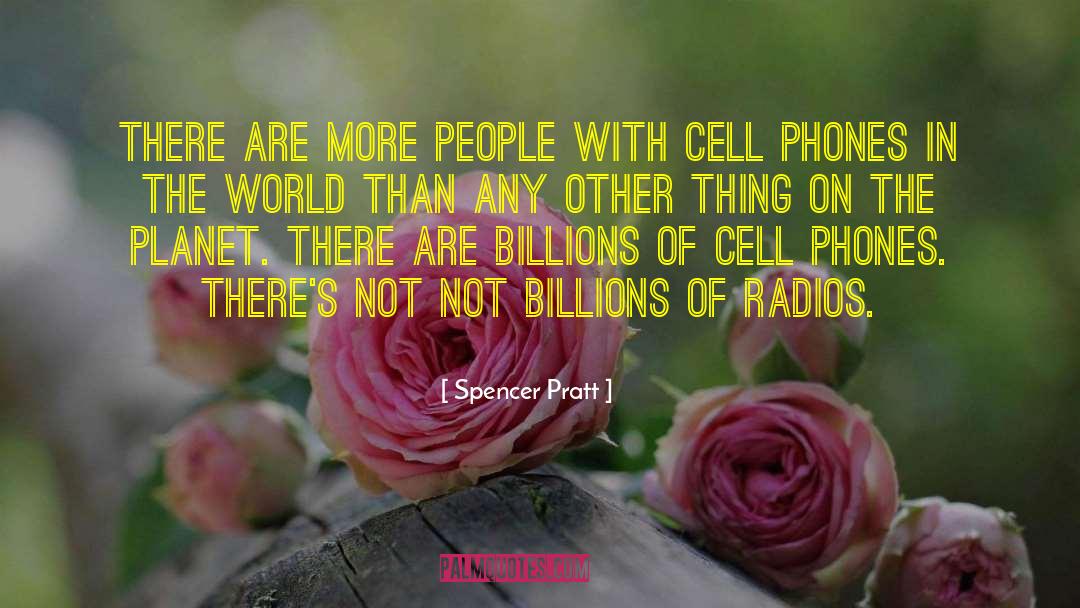 Dect Phones quotes by Spencer Pratt