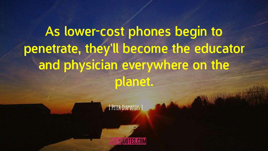 Dect Phones quotes by Peter Diamandis