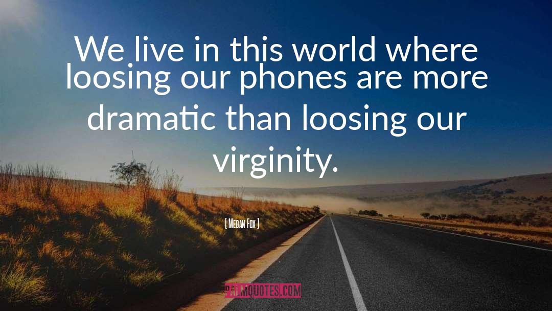 Dect Phones quotes by Megan Fox