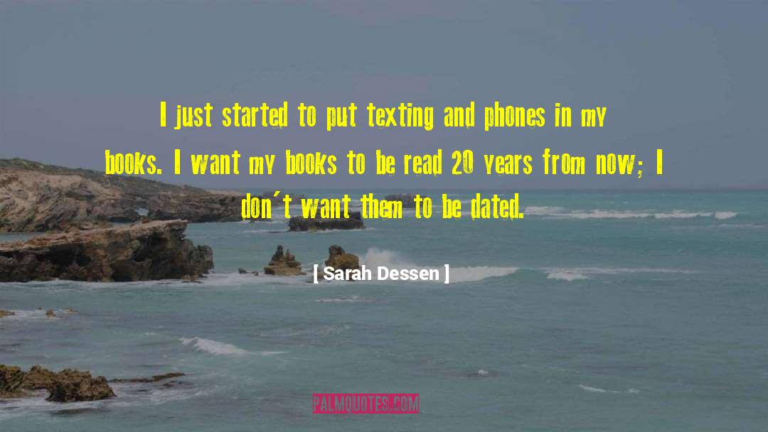 Dect Phones quotes by Sarah Dessen