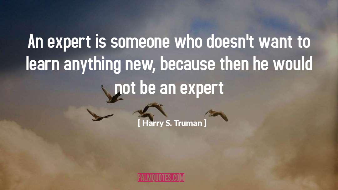 Dedecker Expert quotes by Harry S. Truman