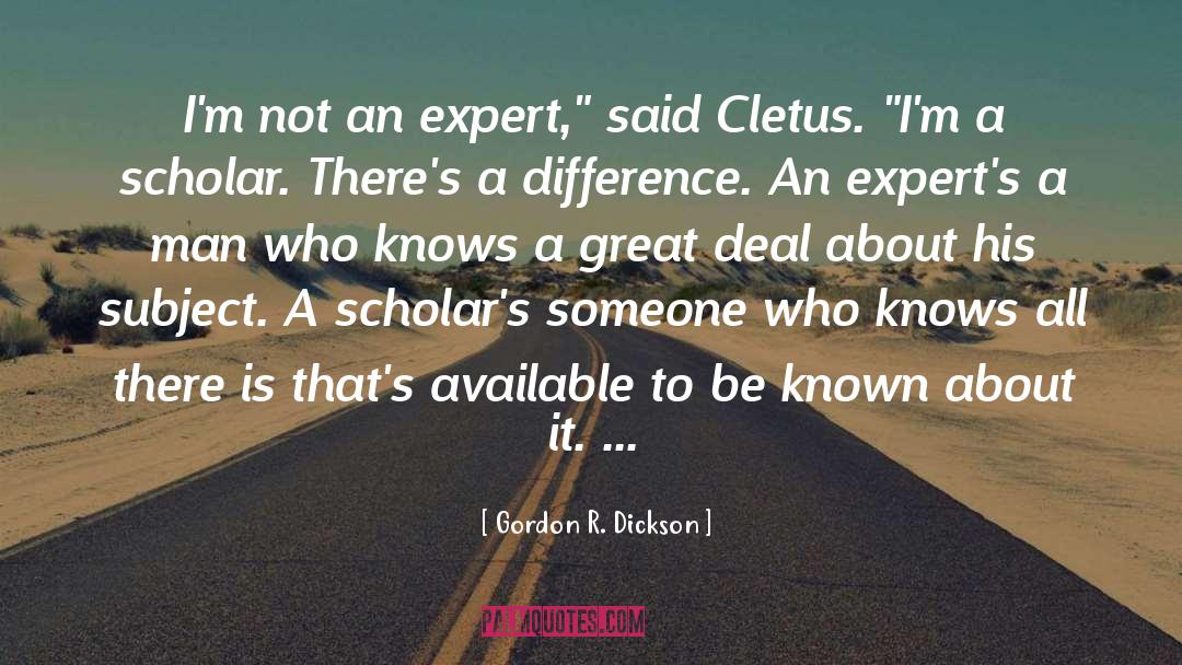 Dedecker Expert quotes by Gordon R. Dickson