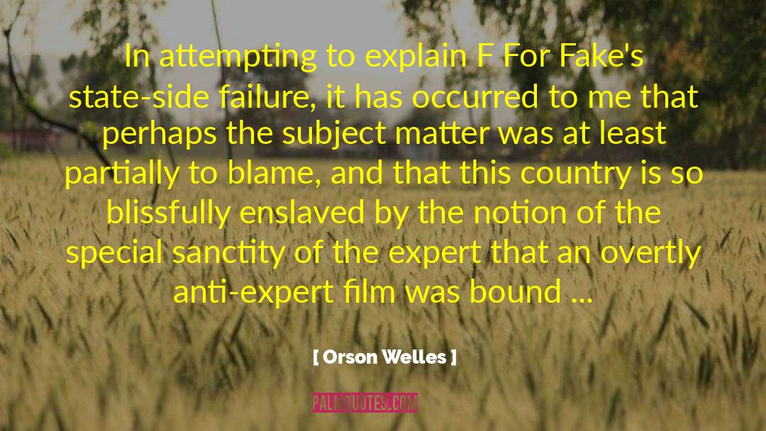 Dedecker Expert quotes by Orson Welles
