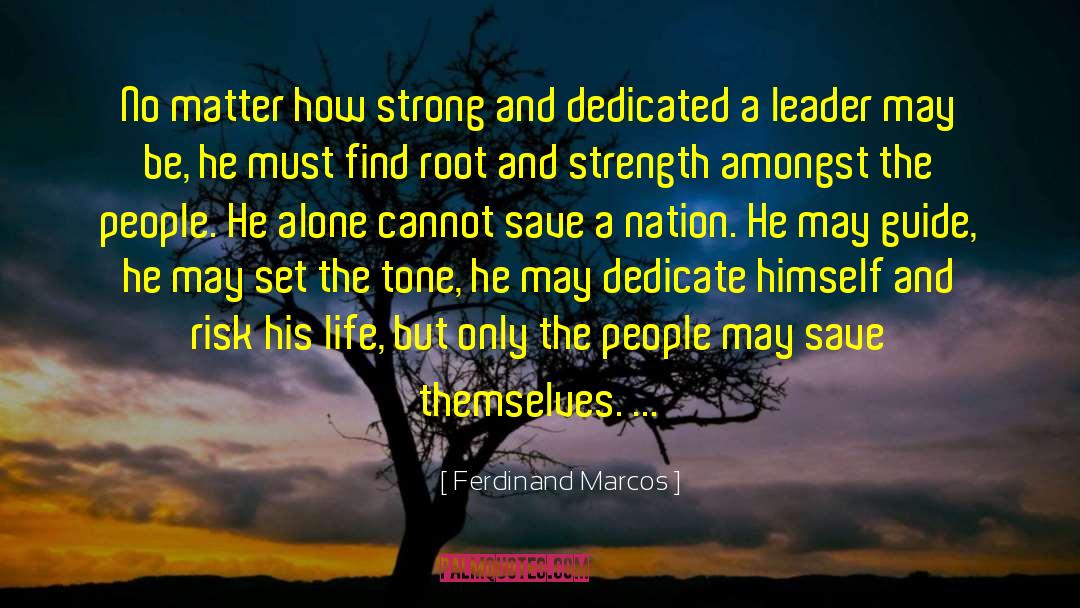 Dedicate quotes by Ferdinand Marcos