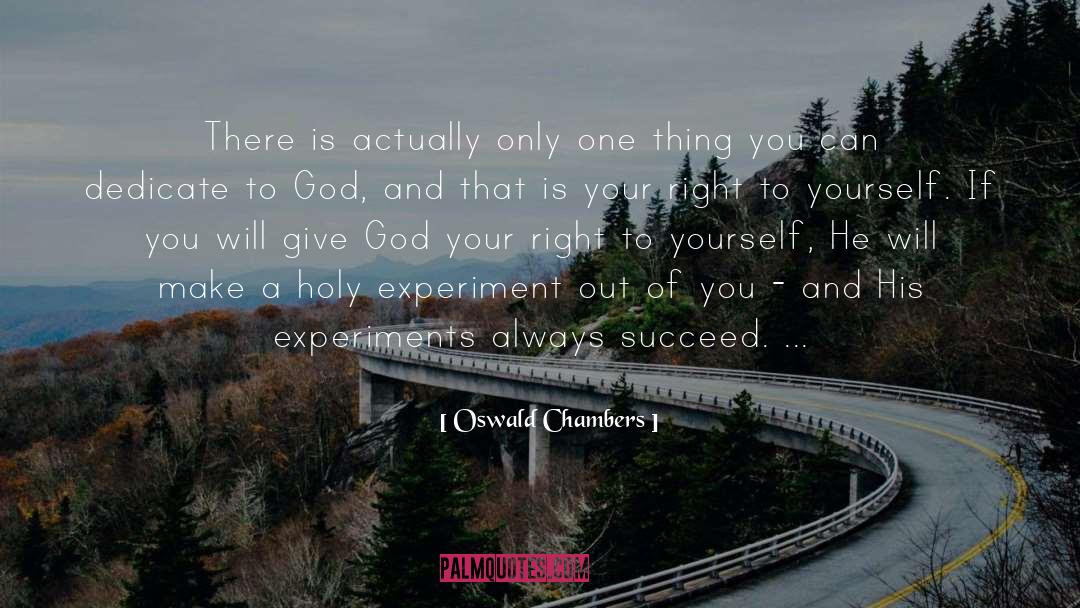 Dedicate quotes by Oswald Chambers