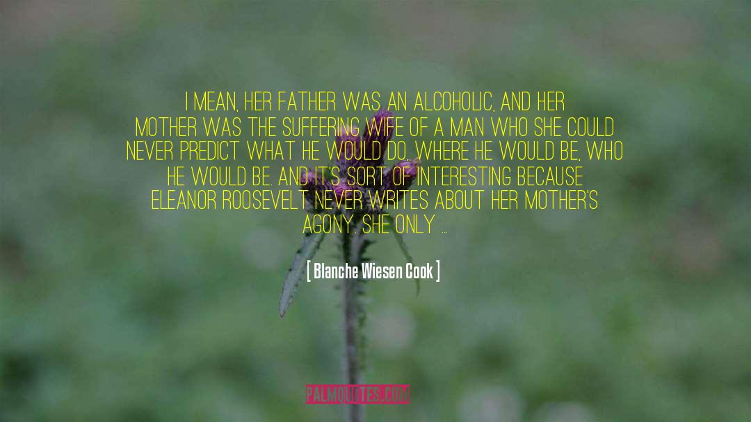 Dedicated Mother quotes by Blanche Wiesen Cook