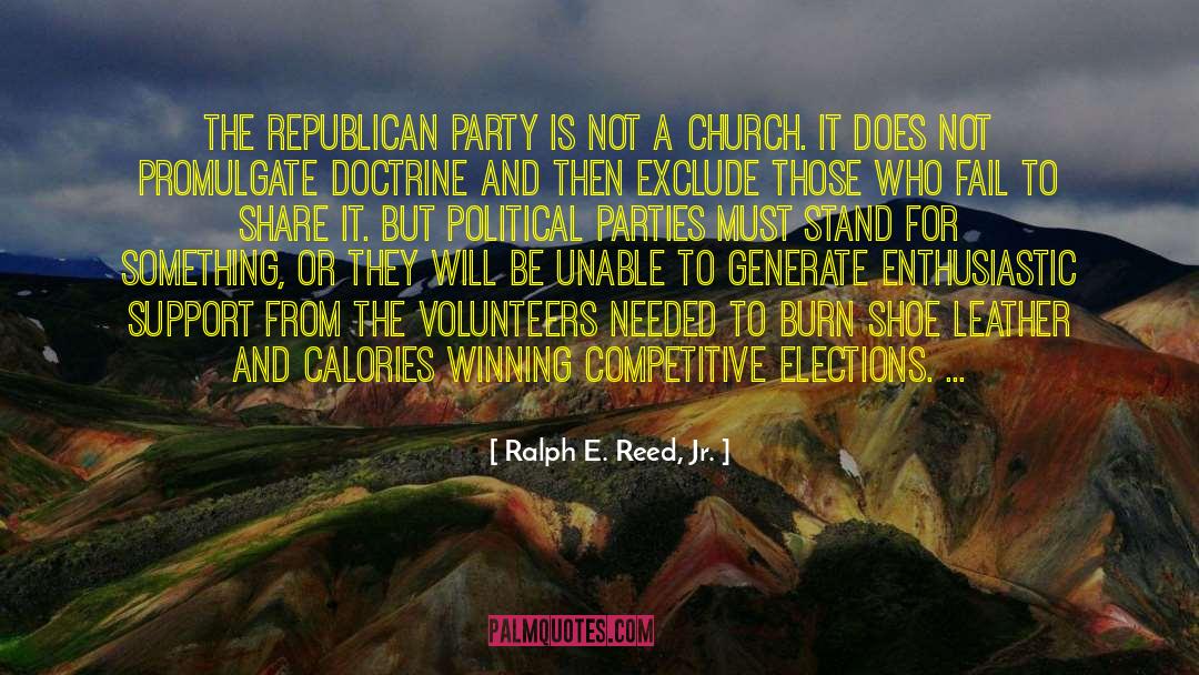 Dedicated Volunteers quotes by Ralph E. Reed, Jr.