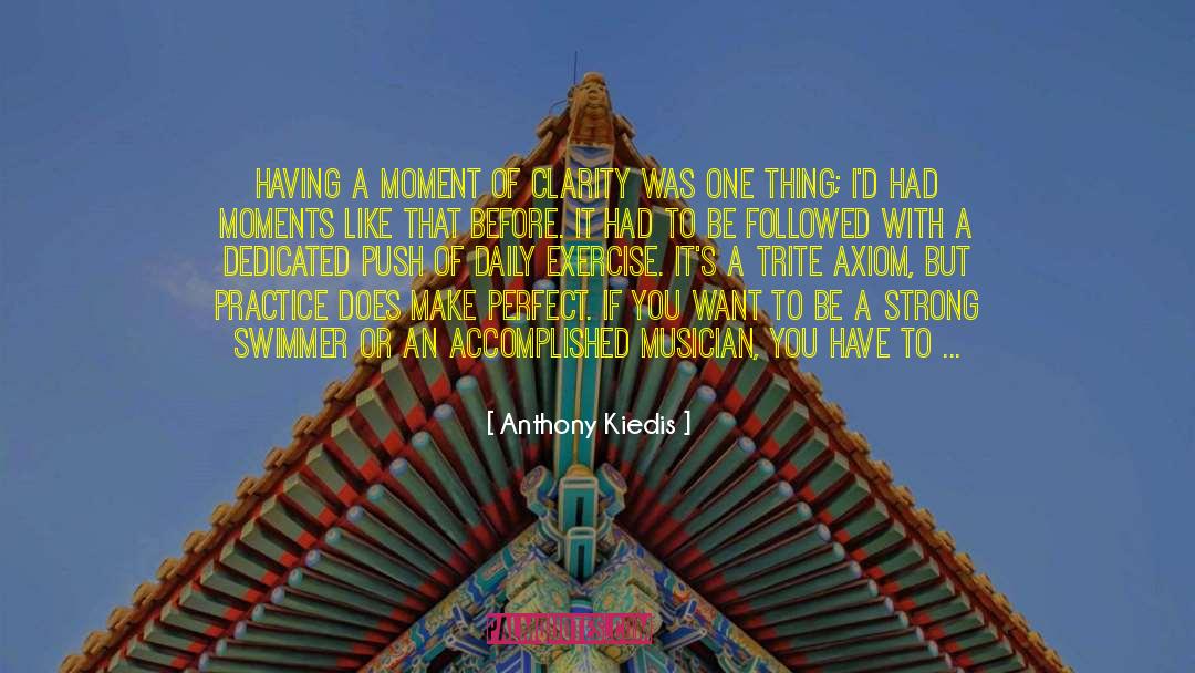 Dedicated Volunteers quotes by Anthony Kiedis