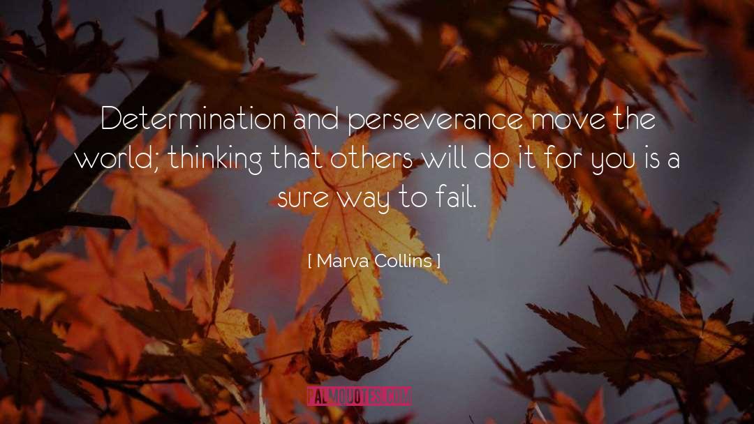 Dedication And Determination quotes by Marva Collins