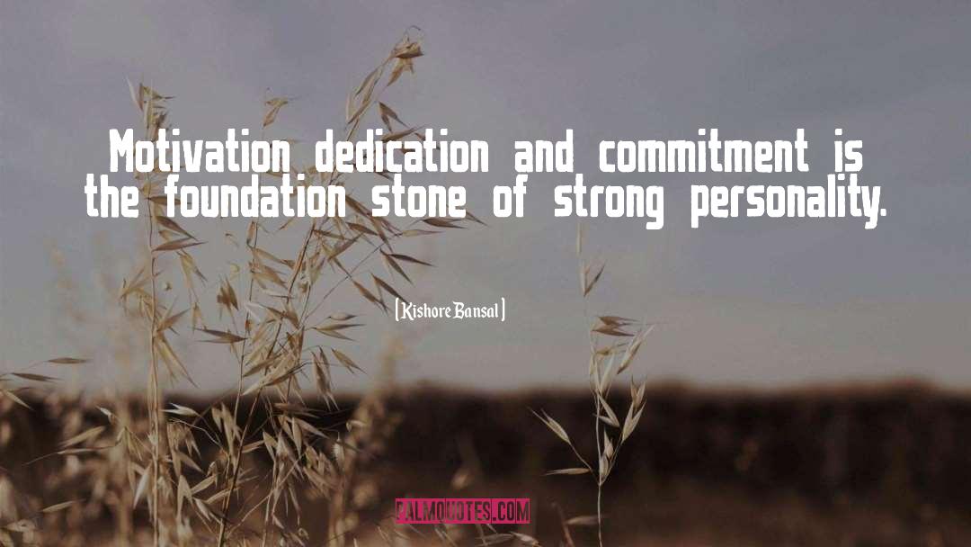 Dedication quotes by Kishore Bansal