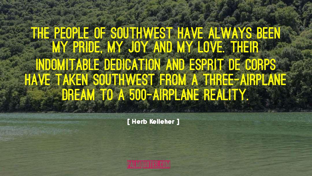 Dedication quotes by Herb Kelleher