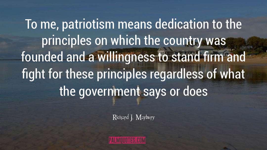 Dedication quotes by Richard J. Maybury