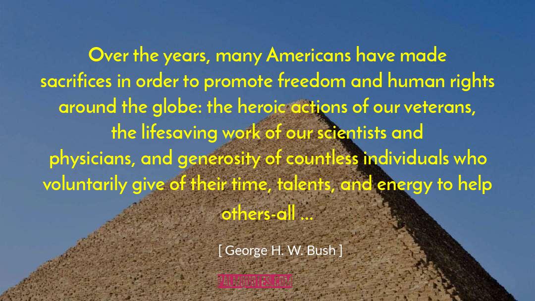 Dedication Sacrifice quotes by George H. W. Bush