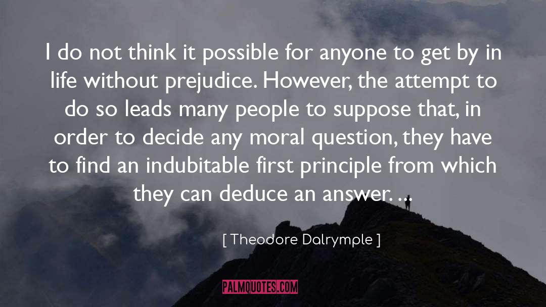 Deduce quotes by Theodore Dalrymple