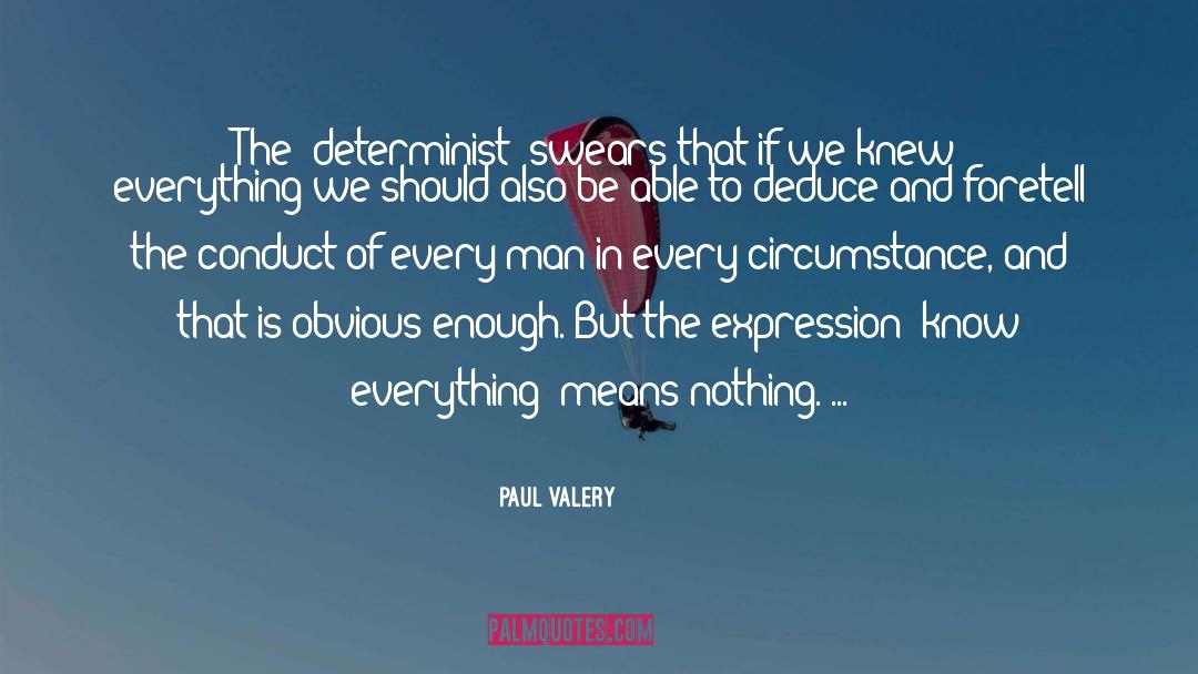 Deduce quotes by Paul Valery