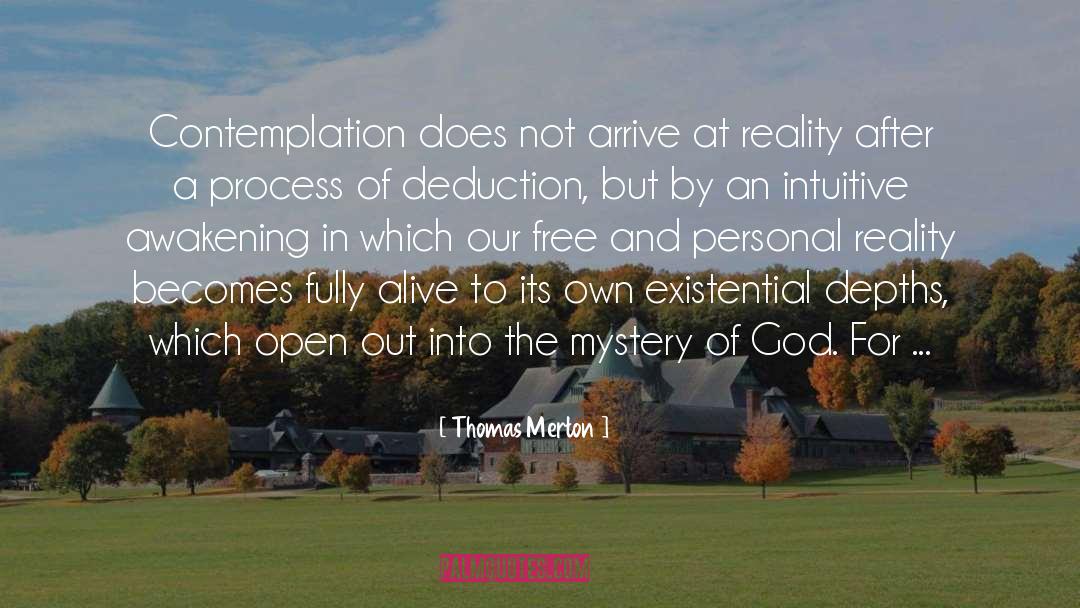 Deduction quotes by Thomas Merton