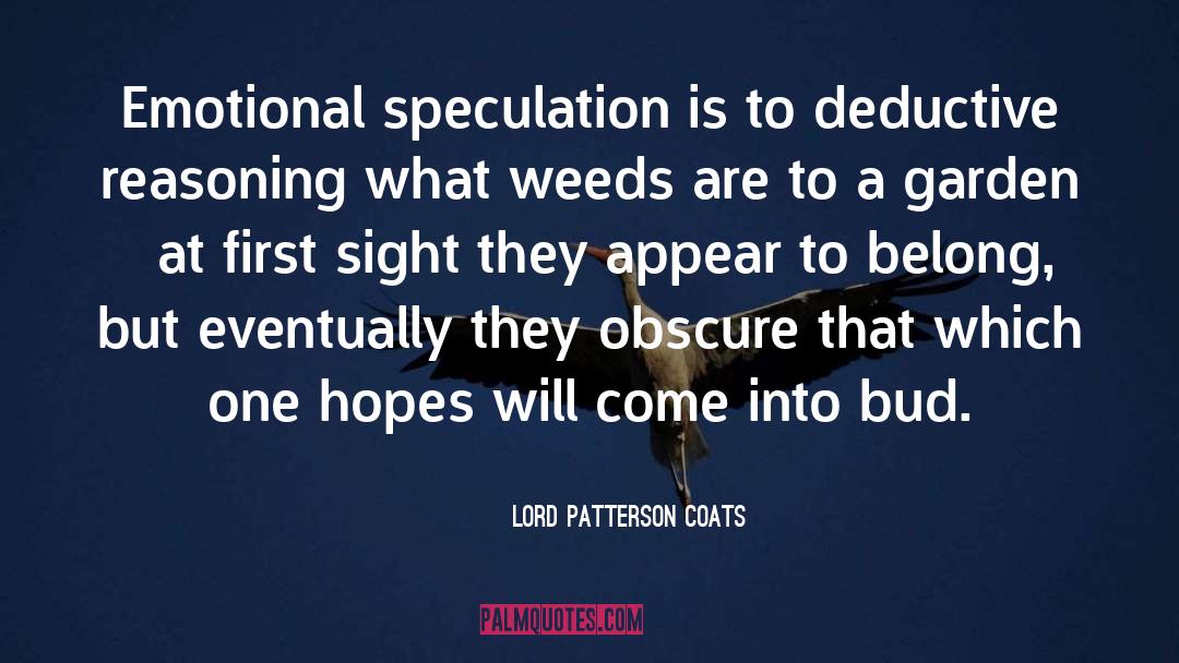 Deduction quotes by Lord Patterson Coats