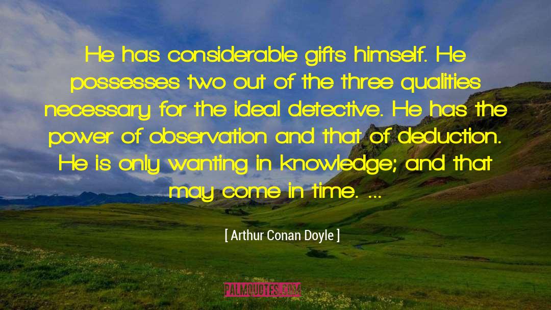 Deduction quotes by Arthur Conan Doyle