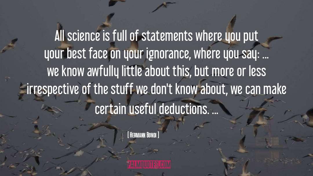 Deductions quotes by Hermann Bondi