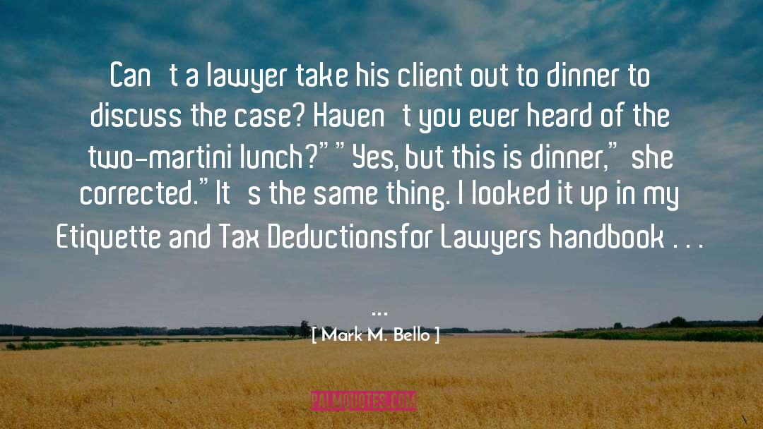 Deductions quotes by Mark M. Bello