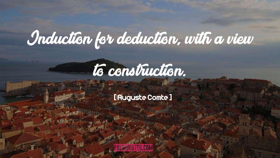 Deductions quotes by Auguste Comte