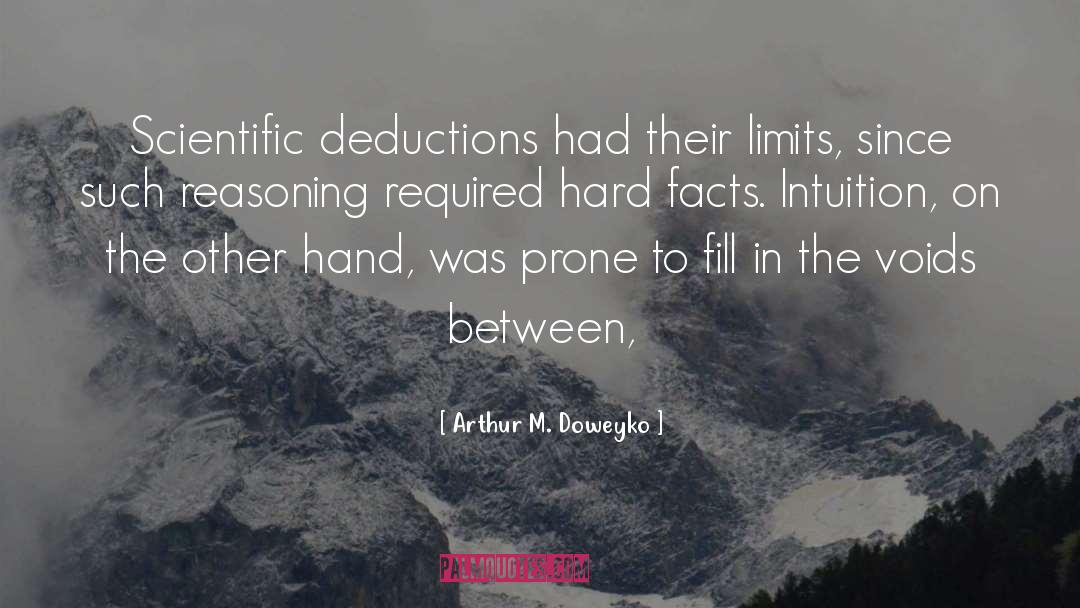 Deductions quotes by Arthur M. Doweyko