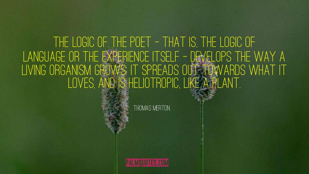 Deductive Logic quotes by Thomas Merton