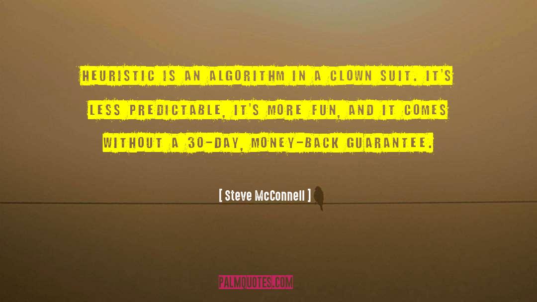 Deduplication Algorithm quotes by Steve McConnell