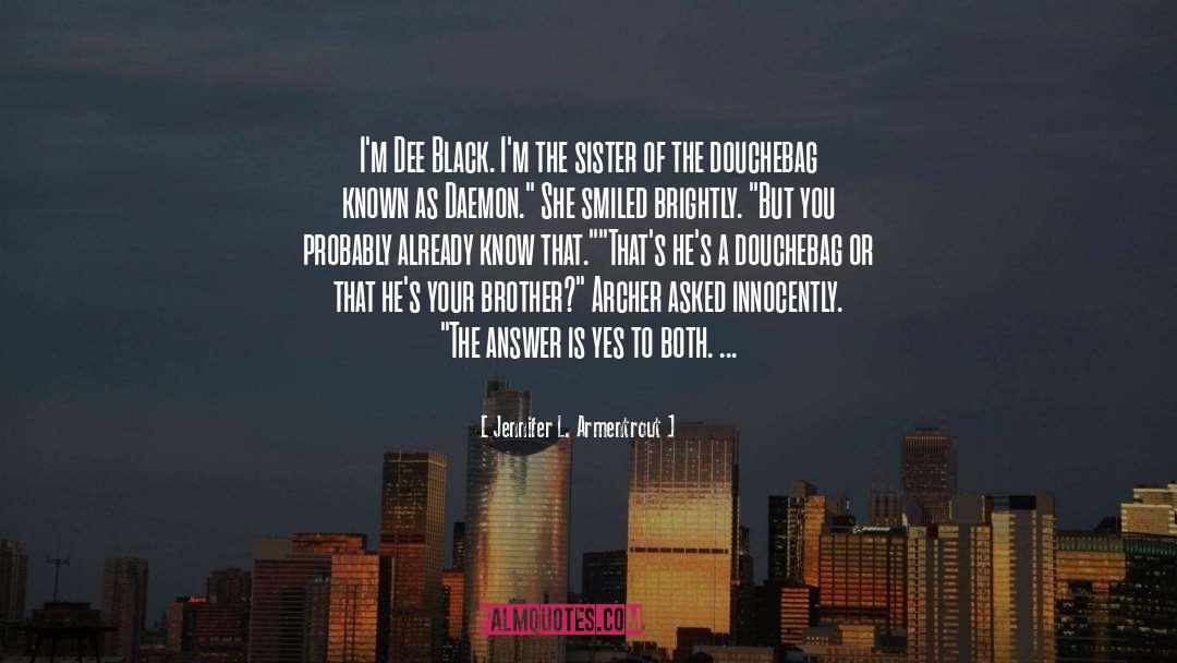Dee Black quotes by Jennifer L. Armentrout