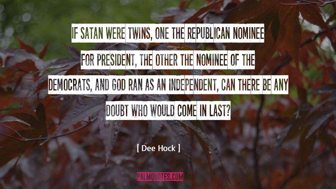 Dee Dum quotes by Dee Hock