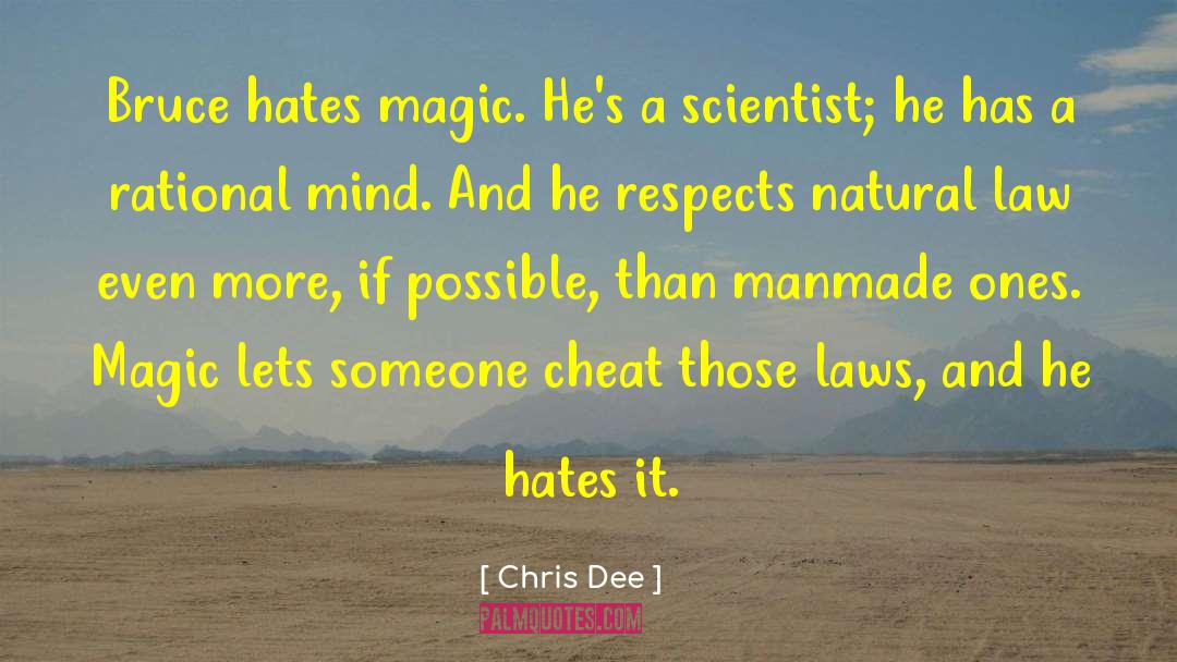 Dee quotes by Chris Dee