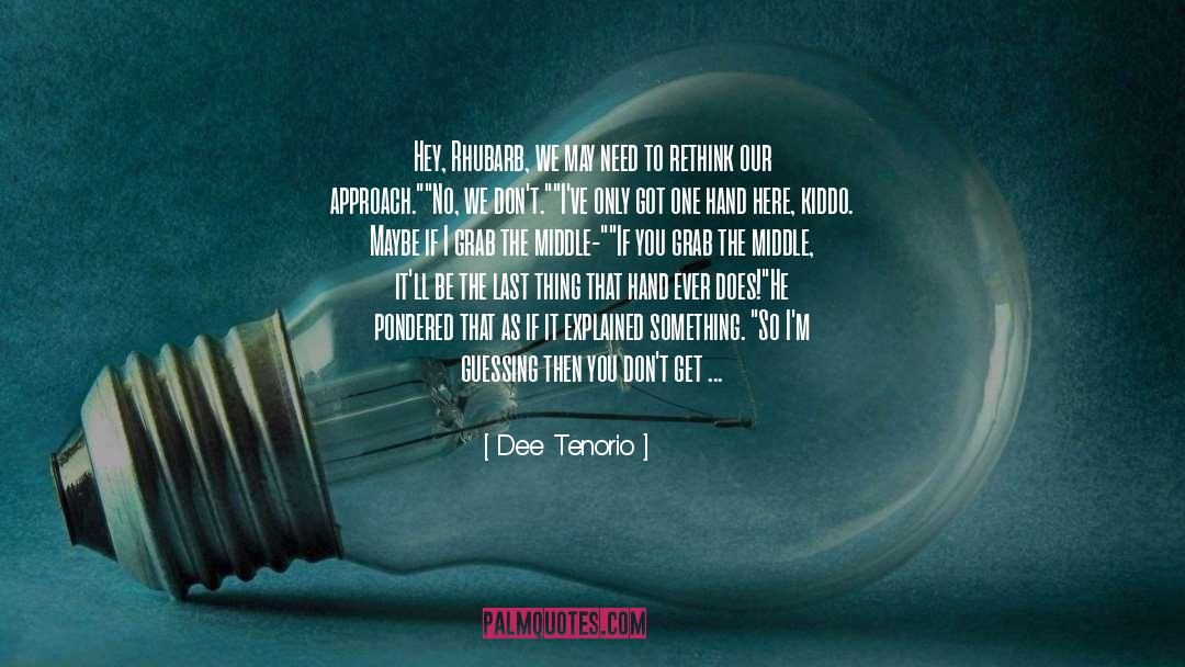 Dee Tenorio quotes by Dee Tenorio