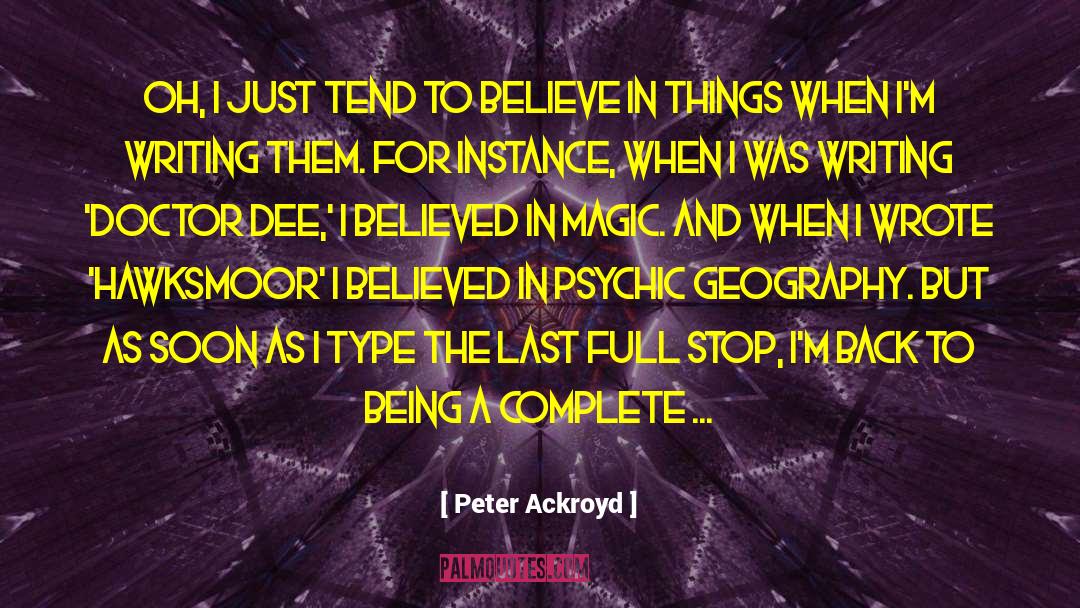 Dee Tenorio quotes by Peter Ackroyd