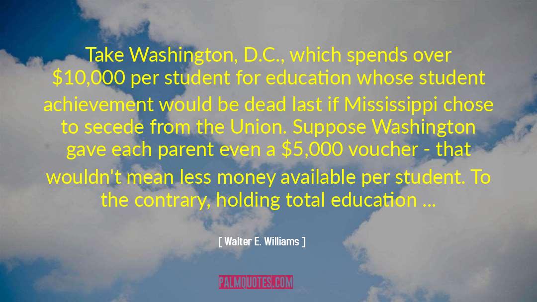 Dee Williams quotes by Walter E. Williams