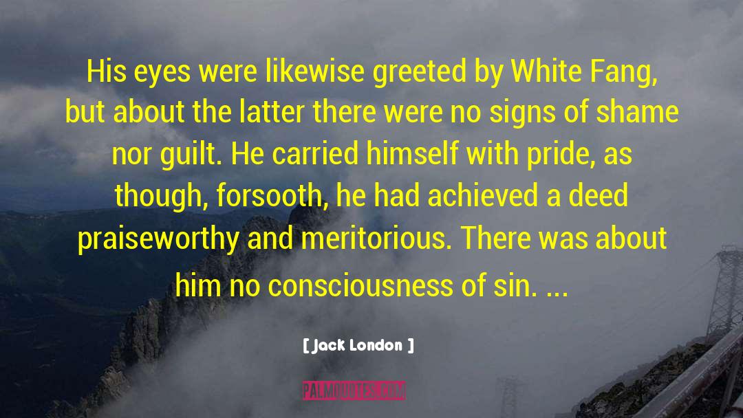 Deed quotes by Jack London