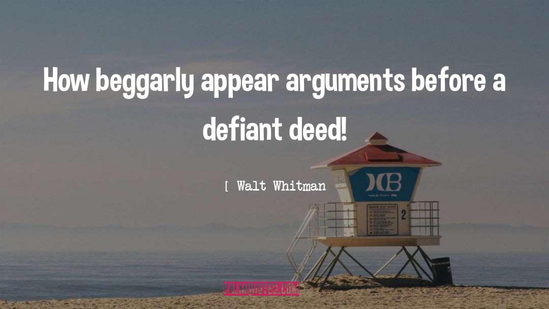 Deed quotes by Walt Whitman