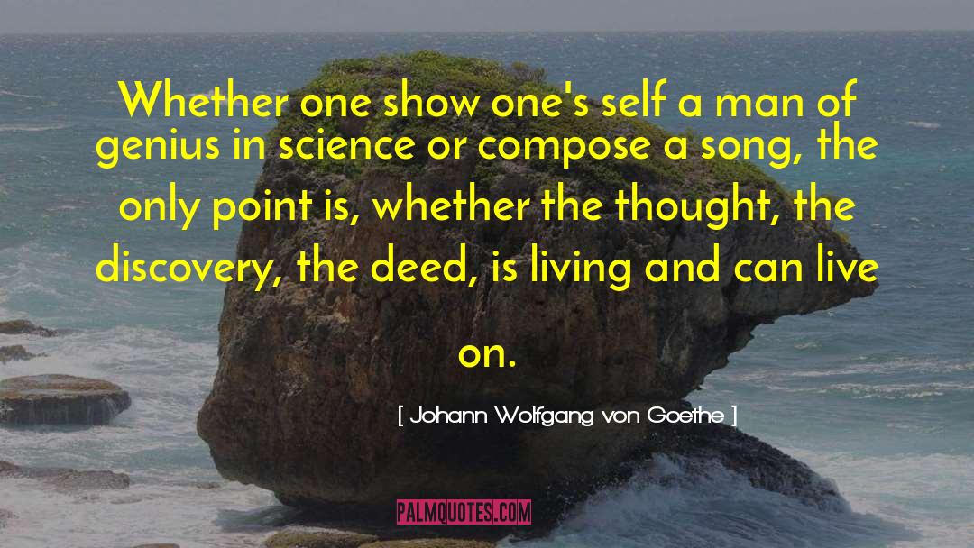 Deed quotes by Johann Wolfgang Von Goethe