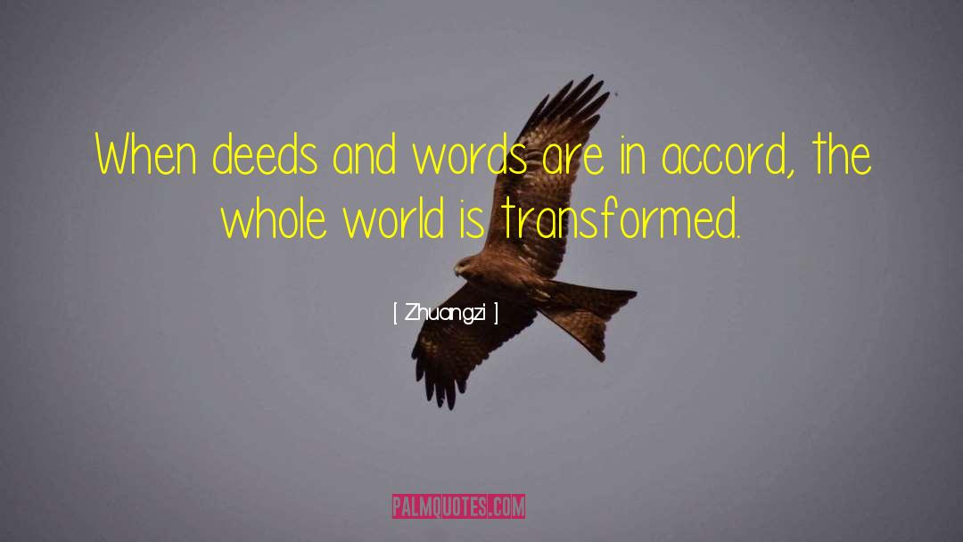 Deeds And Words quotes by Zhuangzi