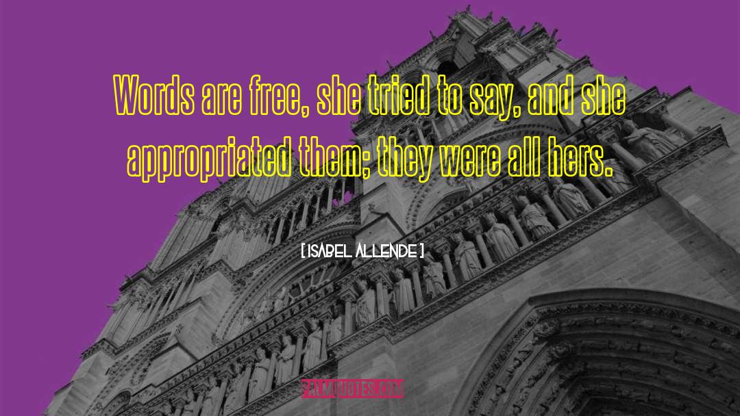 Deeds And Words quotes by Isabel Allende