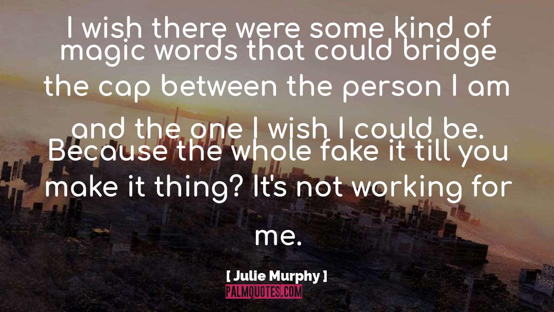Deeds And Words quotes by Julie Murphy