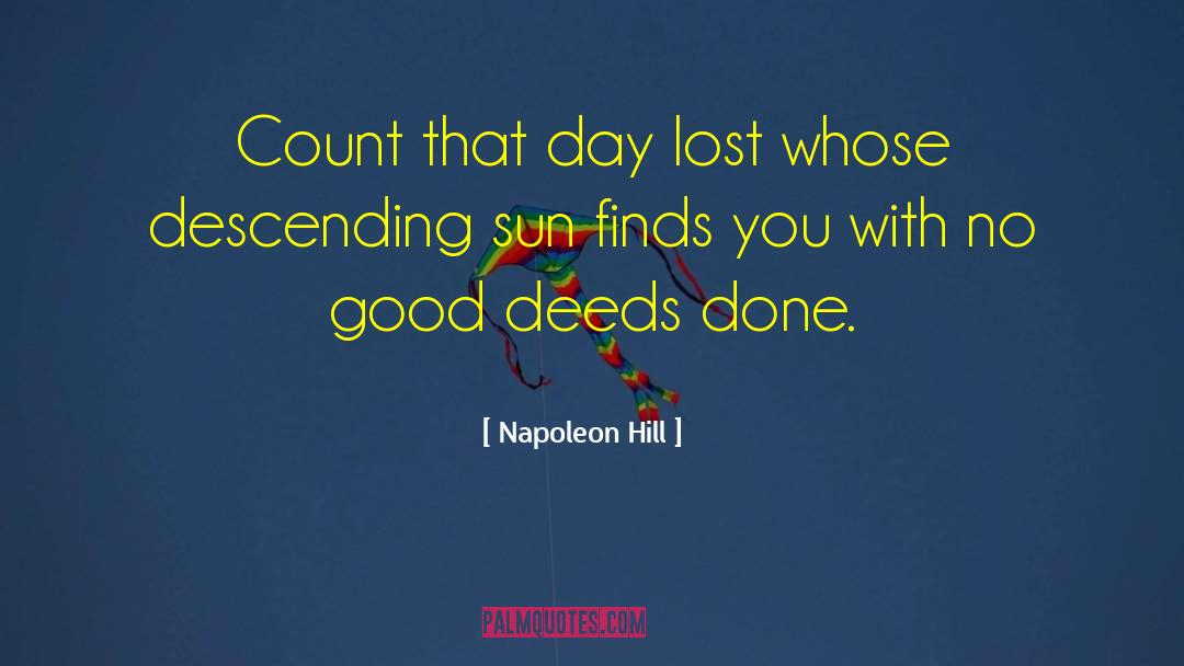 Deeds Done quotes by Napoleon Hill