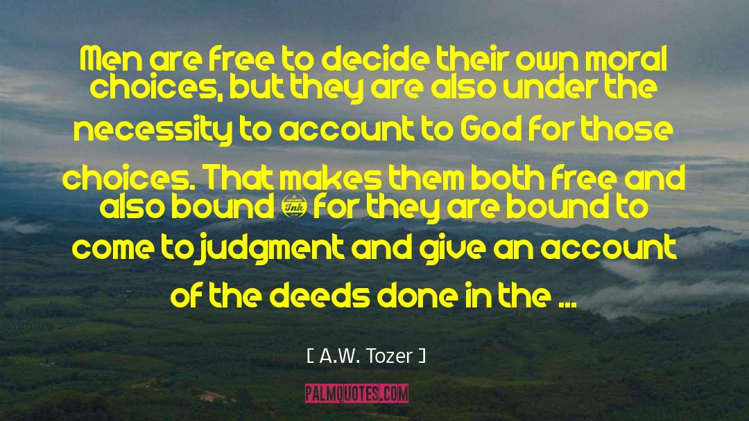 Deeds Done quotes by A.W. Tozer