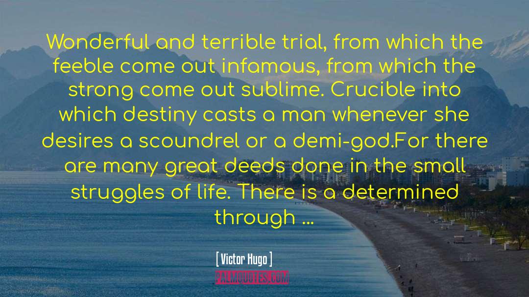 Deeds Done quotes by Victor Hugo