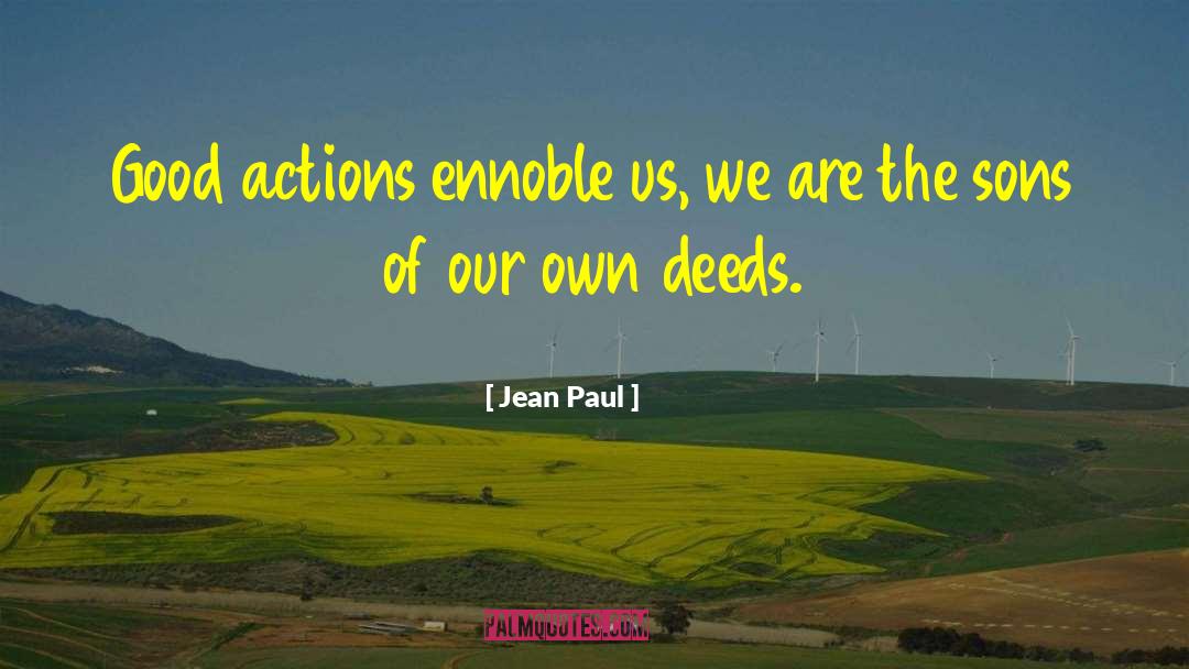 Deeds Good quotes by Jean Paul